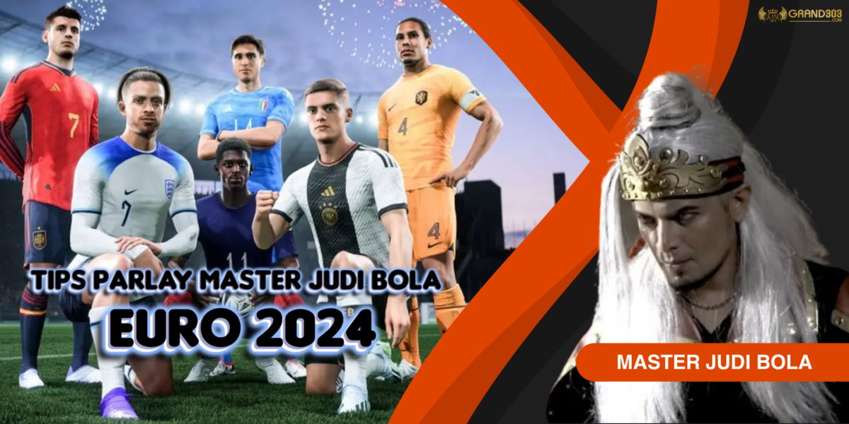 Master Prediksi Bola Parlay Win 100 Tips dan Statistik EURO 2024